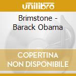 Brimstone - Barack Obama cd
