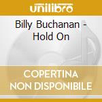 Billy Buchanan - Hold On cd