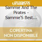 Sammie And The Pirates - Sammie'S Best Bootie cd
