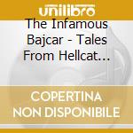 The Infamous Bajcar - Tales From Hellcat Diner cd
