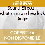 Sound Effects - Alarmsbuzzesbuttonsswitchesclockstelephones Ringin cd