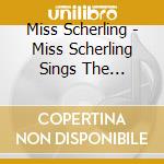 Miss Scherling - Miss Scherling Sings The Hits-2010 Edition cd