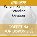 Wayne Simpson - Standing Ovation cd