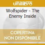 Wolfspider - The Enemy Inside cd musicale di Wolfspider