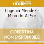 Eugenia Mendez - Mirando Al Sur cd