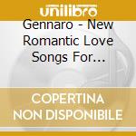 Gennaro - New Romantic Love Songs For Jessica, Ashley, Emily, Etc.. .And You cd