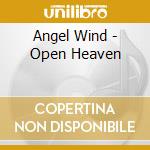Angel Wind - Open Heaven cd