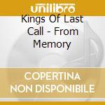 Kings Of Last Call - From Memory cd