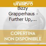 Bizzy Grapperhaus - Further Up, Further In cd