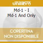 Md-1 - I Md-1 And Only cd