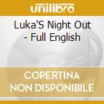 Luka'S Night Out - Full English cd