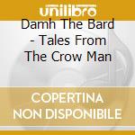 Damh The Bard - Tales From The Crow Man cd