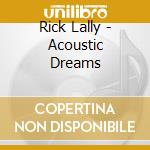 Rick Lally - Acoustic Dreams cd