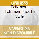 Talismen - Talismen Back In Style cd