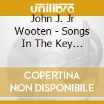 John J. Jr Wooten - Songs In The Key Of J! cd