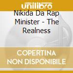 Nikida Da Rap Minister - The Realness cd