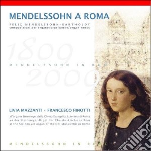 Felix Mendelssohn - Sonata Per Organo Op 65 N.3 In La (1845) cd musicale di Mendelssohn Barthold