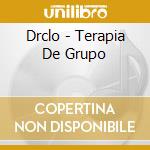 Drclo - Terapia De Grupo cd musicale di Drclo