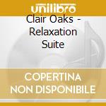 Clair Oaks - Relaxation Suite cd