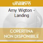 Amy Wigton - Landing cd