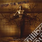 Stop The World - Feeding On The Empty