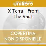 X-Terra - From The Vault cd