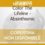 Color The Lifeline - Absinthismic cd