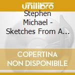 Stephen Michael - Sketches From A Dream cd