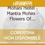 Mohani Heitel - Mantra Mohini - Flowers Of Adoration cd