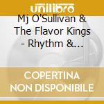Mj O'Sullivan & The Flavor Kings - Rhythm & Shoes cd