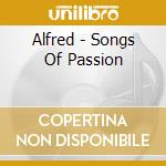 Alfred - Songs Of Passion cd