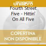 Fourth Street Five - Hittin' On All Five