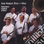 Fourth Street Five + One - Positively Fourth Street