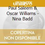 Paul Saleem & Oscar Williams - Nina Badd cd