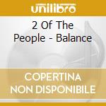 2 Of The People - Balance cd