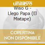 Wiso G - Llego Papa (El Mixtape) cd