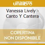 Vanessa Lively - Canto Y Cantera