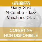 Garry Gust M-Combo - Jazz Variations Of Beethoven cd