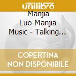 Manjia Luo-Manjia Music - Talking Beads-Manjia Piano Music cd