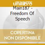 Main187 - Freedom Of Speech cd