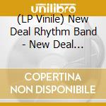 (LP Vinile) New Deal Rhythm Band - New Deal Rhythm Band