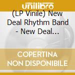 (LP Vinile) New Deal Rhythm Band - New Deal Rhythm Band cd