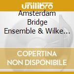 Amsterdam Bridge Ensemble & Wilke Te Brummelstroete - In Limine cd