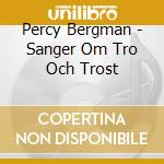 Percy Bergman - Sanger Om Tro Och Trost cd