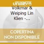 Volkmar & Weiping Lin Klien - Variations In Air Pressure cd musicale di Volkmar & Weiping Lin Klien