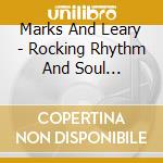 Marks And Leary - Rocking Rhythm And Soul Woodstock Dance Night Band cd musicale di Marks And Leary