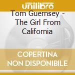 Tom Guernsey - The Girl From California cd