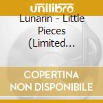 Lunarin - Little Pieces (Limited Edition Enhanced Cd)