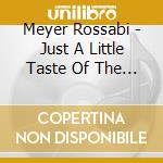 Meyer Rossabi - Just A Little Taste Of The Blues cd musicale di Meyer Rossabi