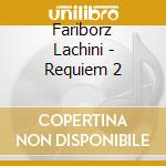 Fariborz Lachini - Requiem 2 cd